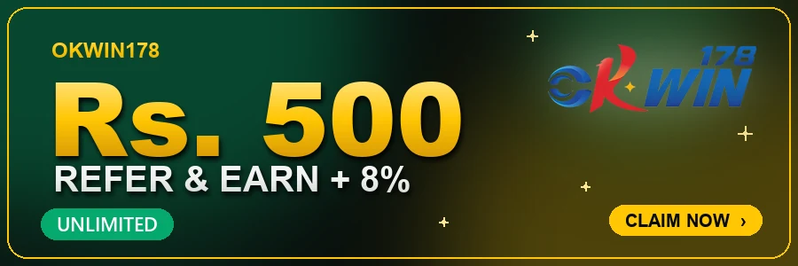 OKwin178 refer and earn Rs. 500 plus 8% unlimited commission in Nepal